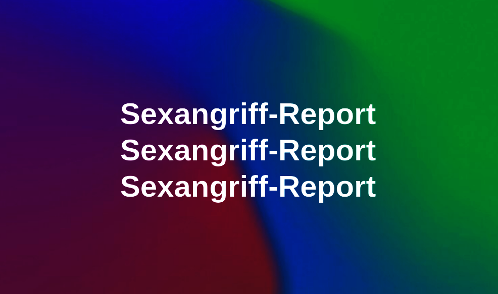 Sexangriff-Report