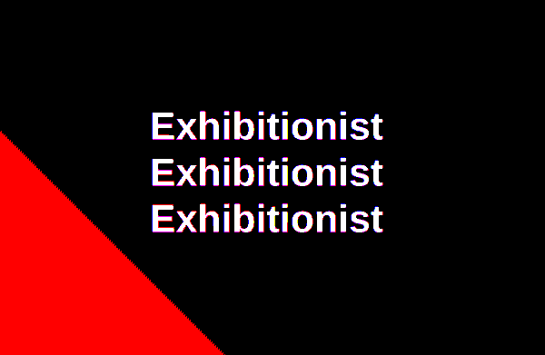 Exhibitionist