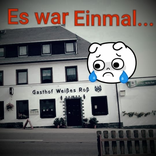 Corona-Sondermeldung: Gaststätte Weißes Roß kündigt emotionalen Abschied wegen Corona an!