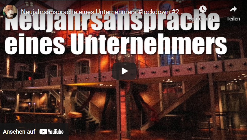 Neujahrsansprache eines Unternehmers #lockdown #2021: Verlust von 250.000 Euro im Jahr 2020!