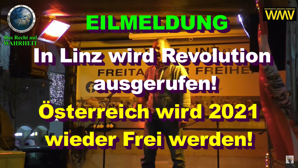 In Linz wird Revolution ausgerufen! Österreich wird 2021 wieder FREI! Die Geburtsstunde des NEUEN Österreich!