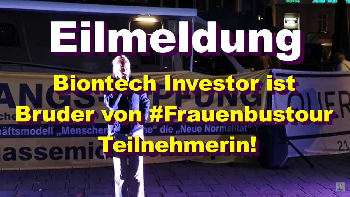 Eilmeldung: Biontech Investor ist Bruder von #Frauenbustour Teilnehmerin!