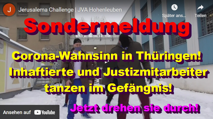 Corona-Wahnsinn in Thüringen! Inhaftierte und Justizmitarbeiter tanzen im Gefängnis!