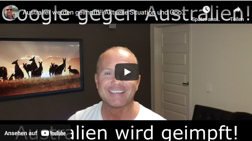 Corona-UPDATE – Australier werden geimpft! Keine Corona-Tote mehr! Zwei Corona-Intensivpatienten in ganz Australien! Google droht Australien!