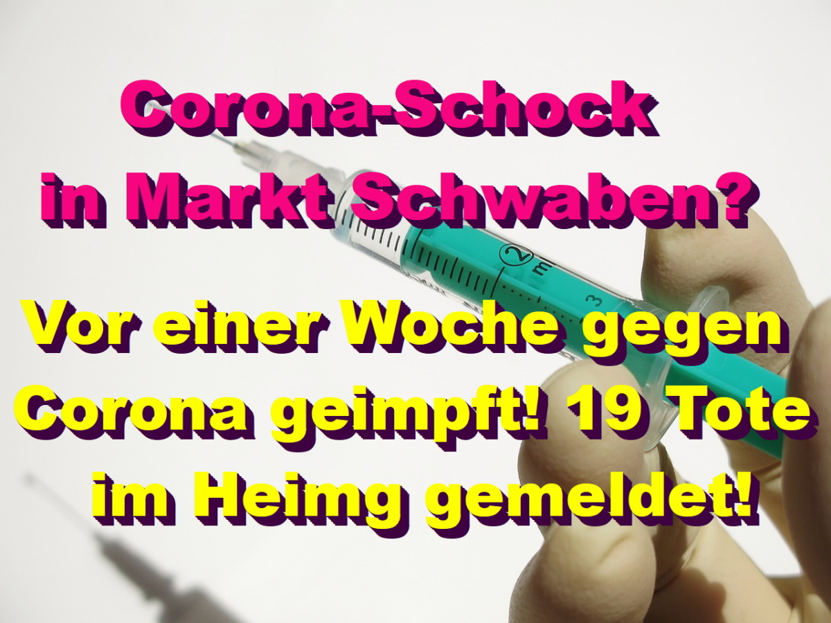 Vor einer Woche gegen Corona geimpft! 19 Tote im Heim gemeldet!