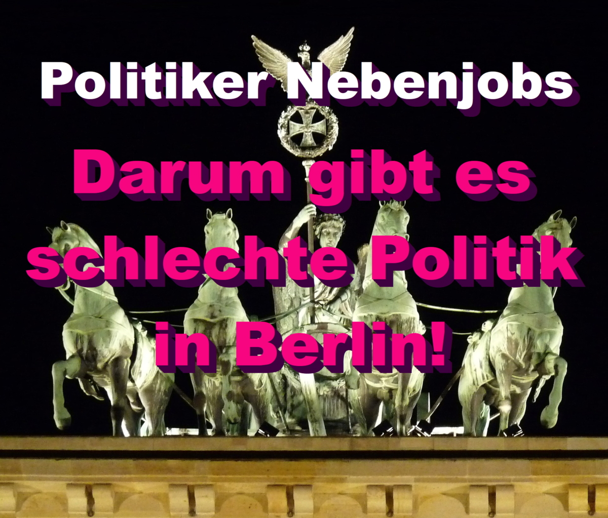 Darum gibt es schlechte Politik in Berlin: Abgeordnete haben überdurchschnittlich häufig Nebenjobs!