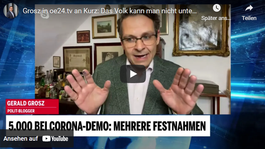 Grosz zu Kurz: Das Volk kann man nicht untersagen, Herr Bundeskanzler!