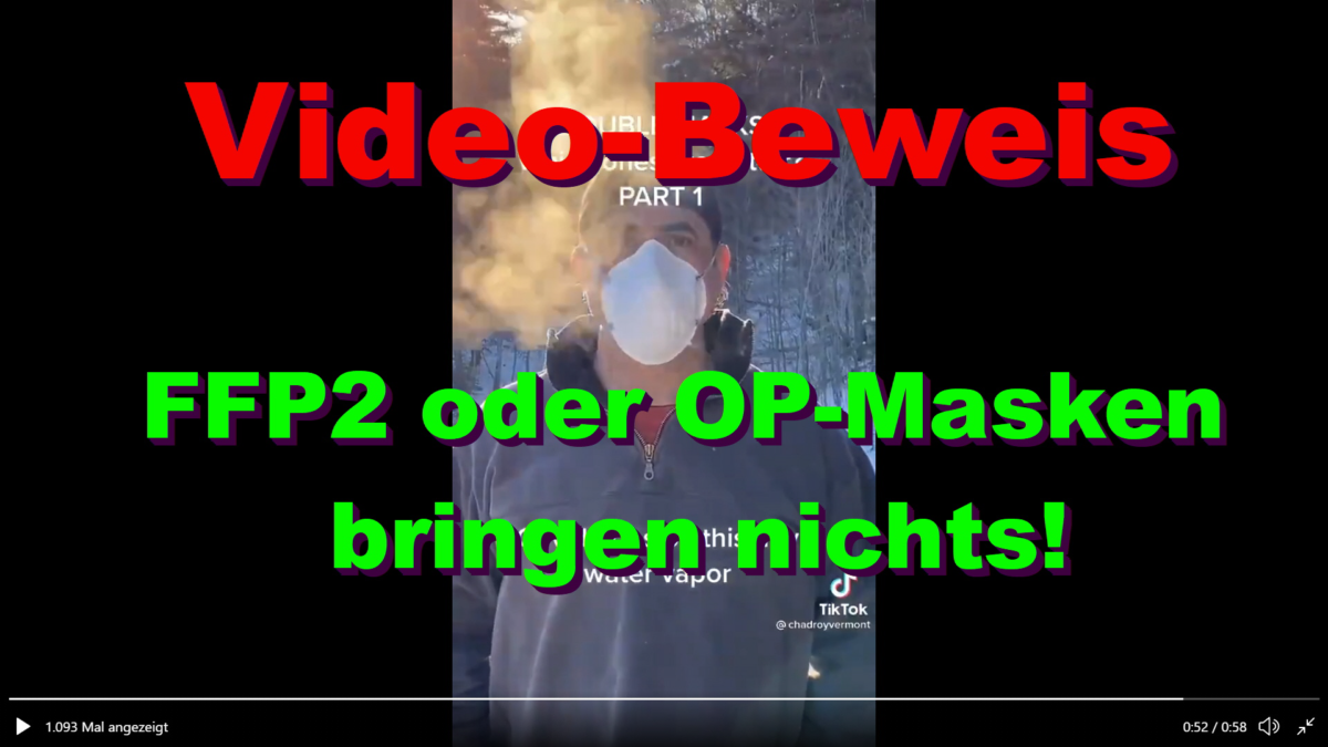 Der Video-Nachweis: FFP2 oder OP-Masken bringen nichts!