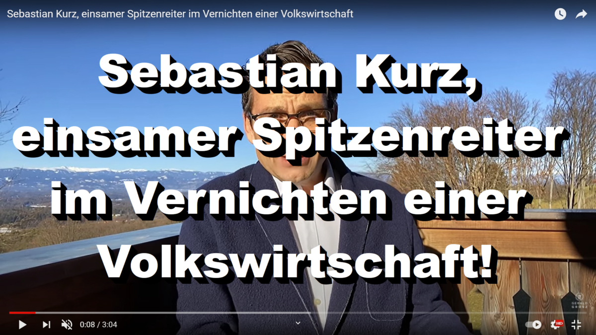 Österreich: Sebastian Kurz, einsamer Spitzenreiter im Vernichten einer Volkswirtschaft!