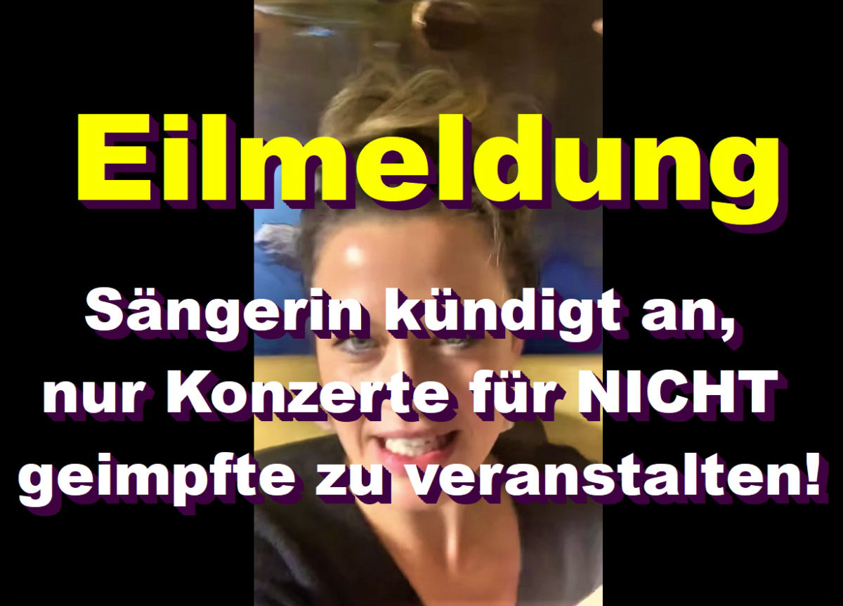 Eilmeldung: Sängerin kündigt an, nur Konzerte für NICHT geimpfte zu veranstalten!