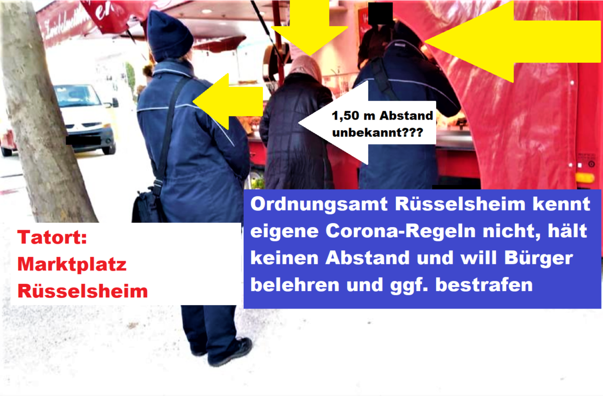Paukenschlag in Rüsselsheim: Ordnungsamt kennt eigene Corona-Regeln nicht, will Bürger aber belehren oder bestrafen!