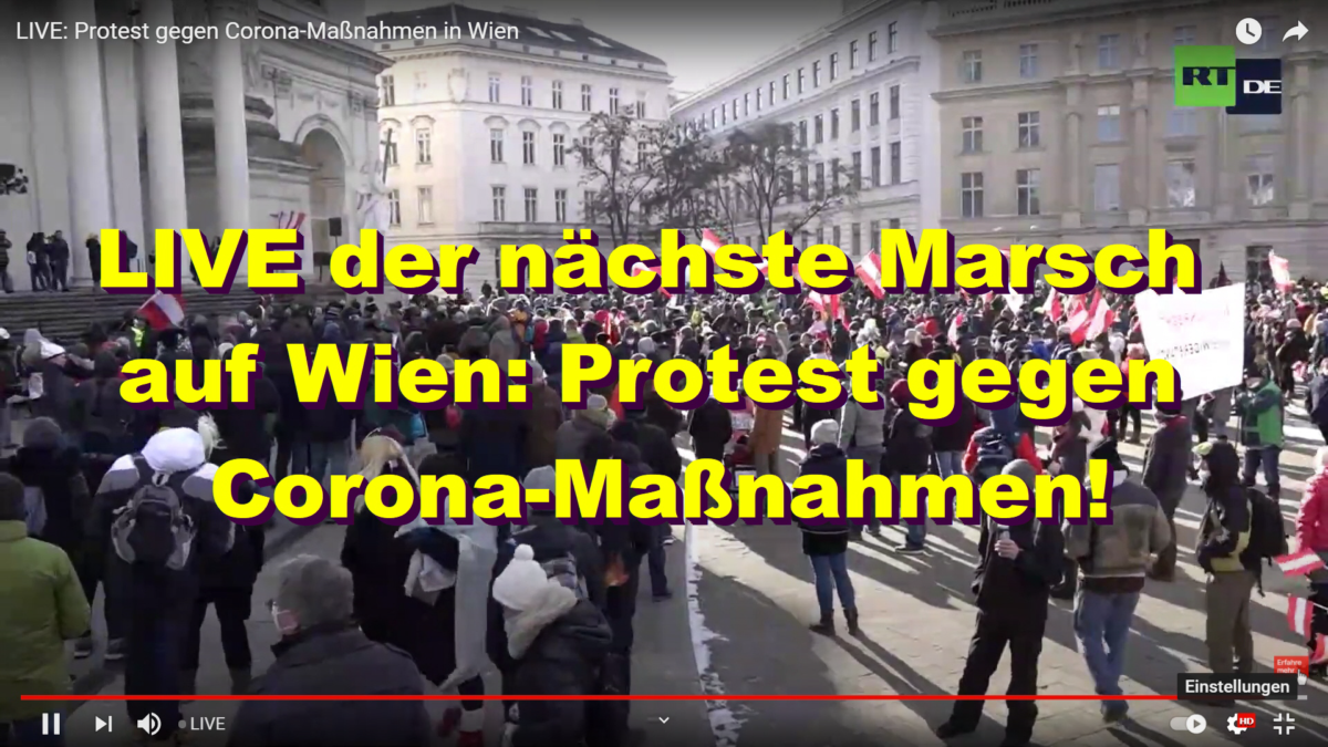 LIVE der nächste Marsch auf Wien: Protest gegen Corona-Maßnahmen!
