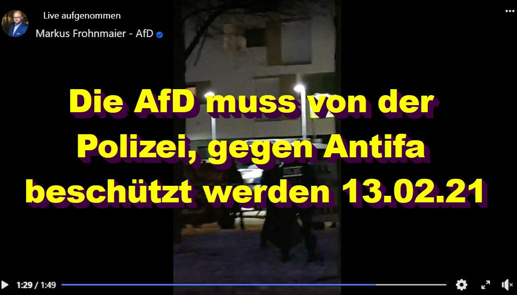 Die AfD muss von der Polizei, gegen Antifa beschützt werden 13.02.21