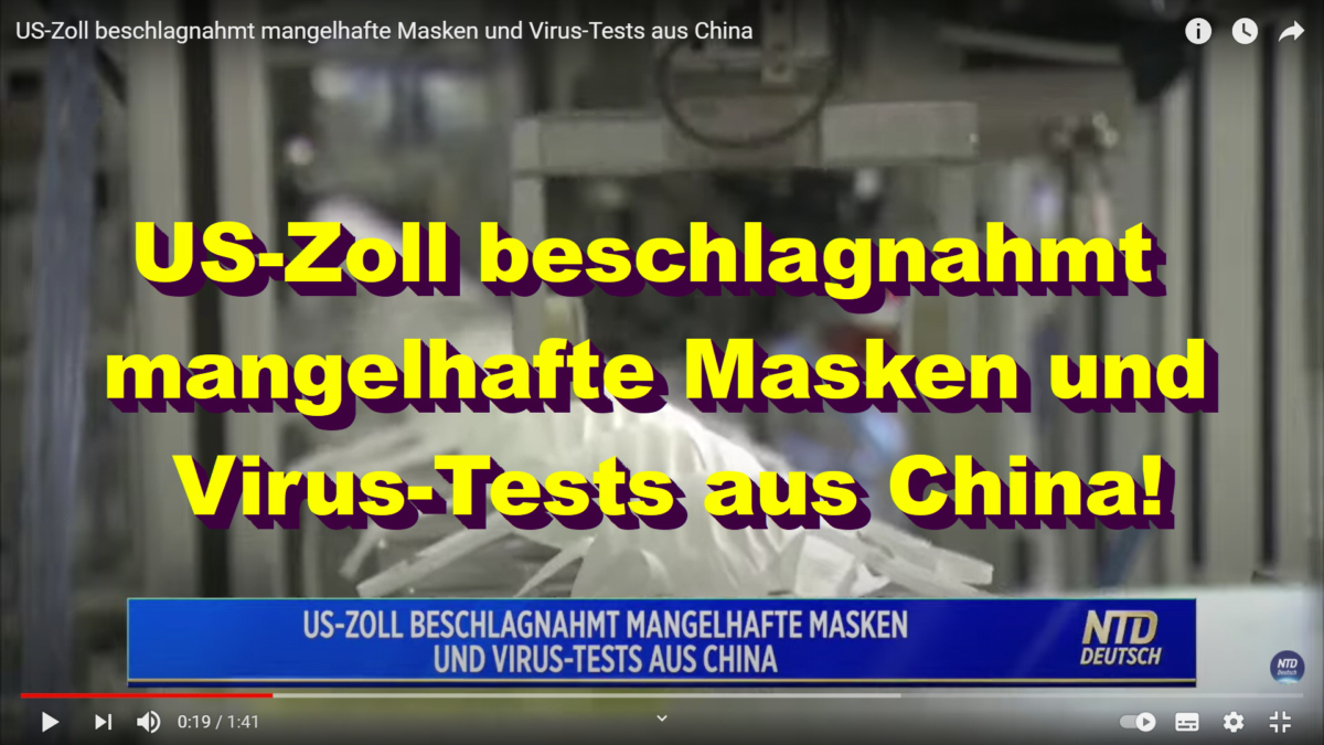 +++ Eilmeldung +++ US-Zoll beschlagnahmt mangelhafte Masken und Virus-Tests aus China!
