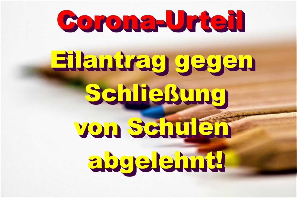 Corona-Urteil aus Bayern! Eilantrag gegen Schließung von Schulen abgelehnt!