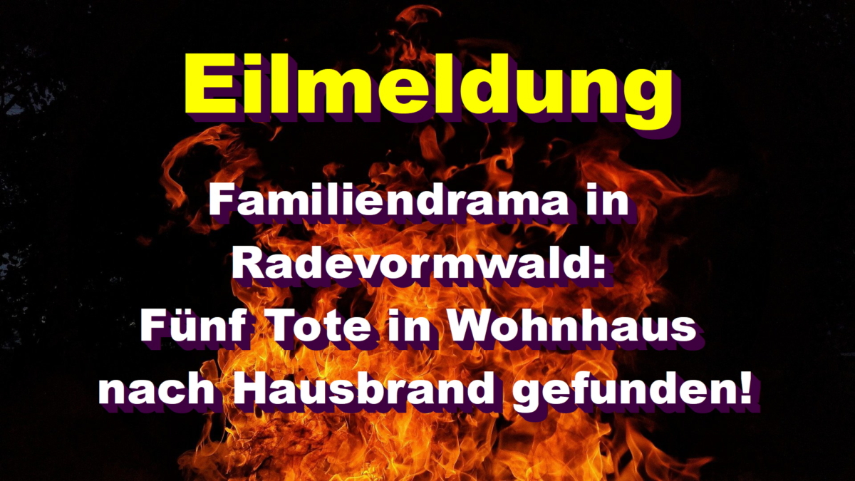 Familiendrama in Radevormwald: Fünf Tote in Wohnhaus nach Hausbrand gefunden!