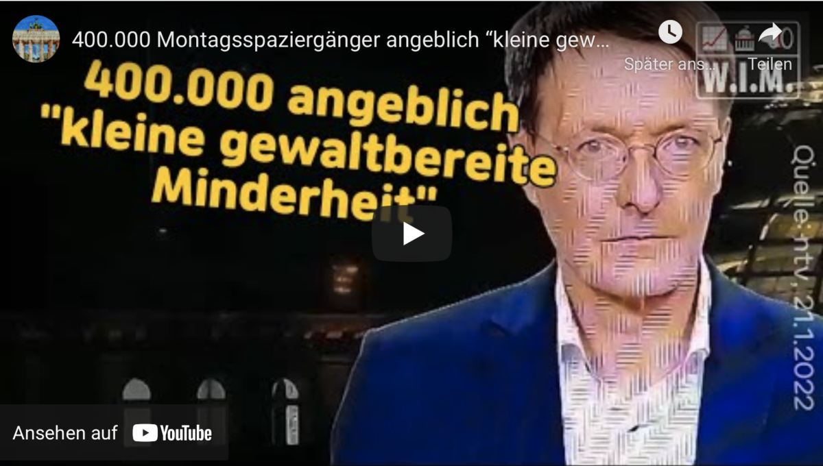 400.000 Montagsspaziergänger angeblich “kleine gewaltbereite Minderheit”. Quelle: ntv vom 2.1.2022