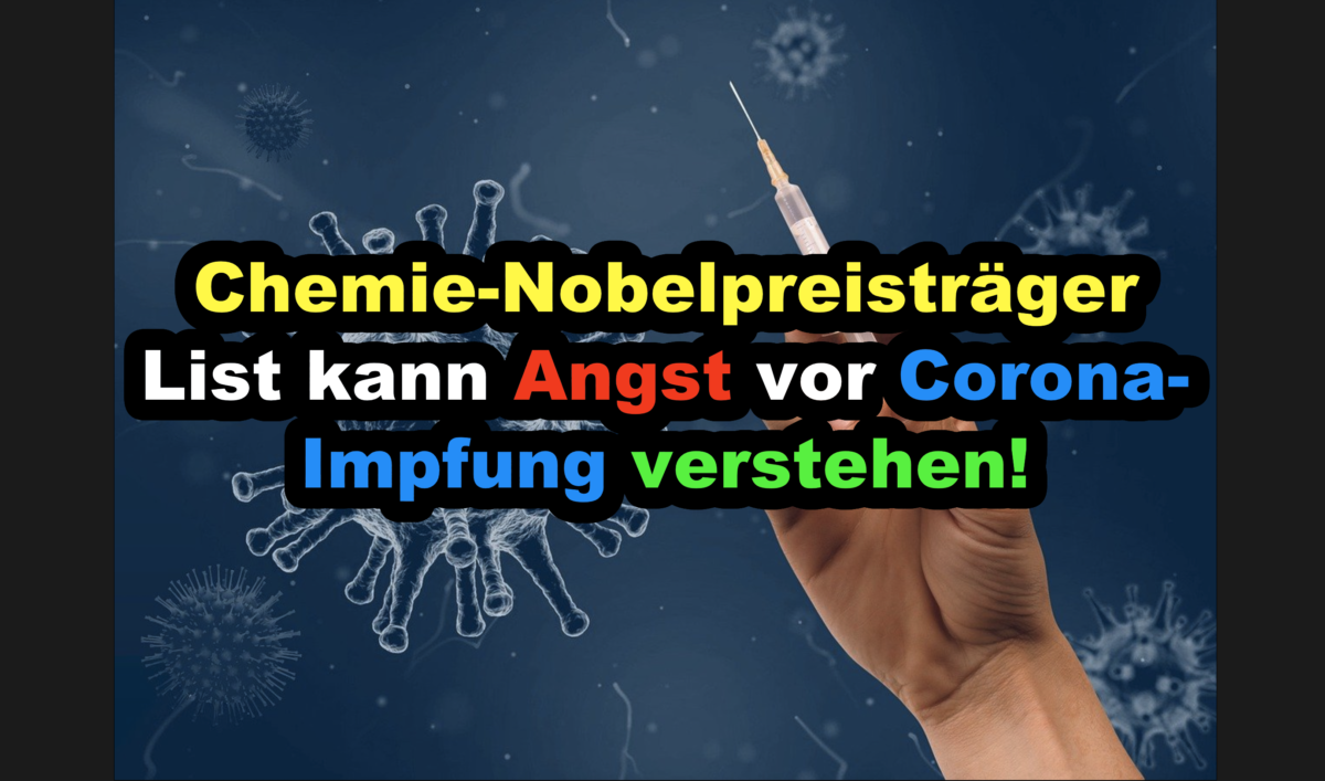 Chemie-Nobelpreisträger List kann Angst vor Corona-Impfung verstehen!