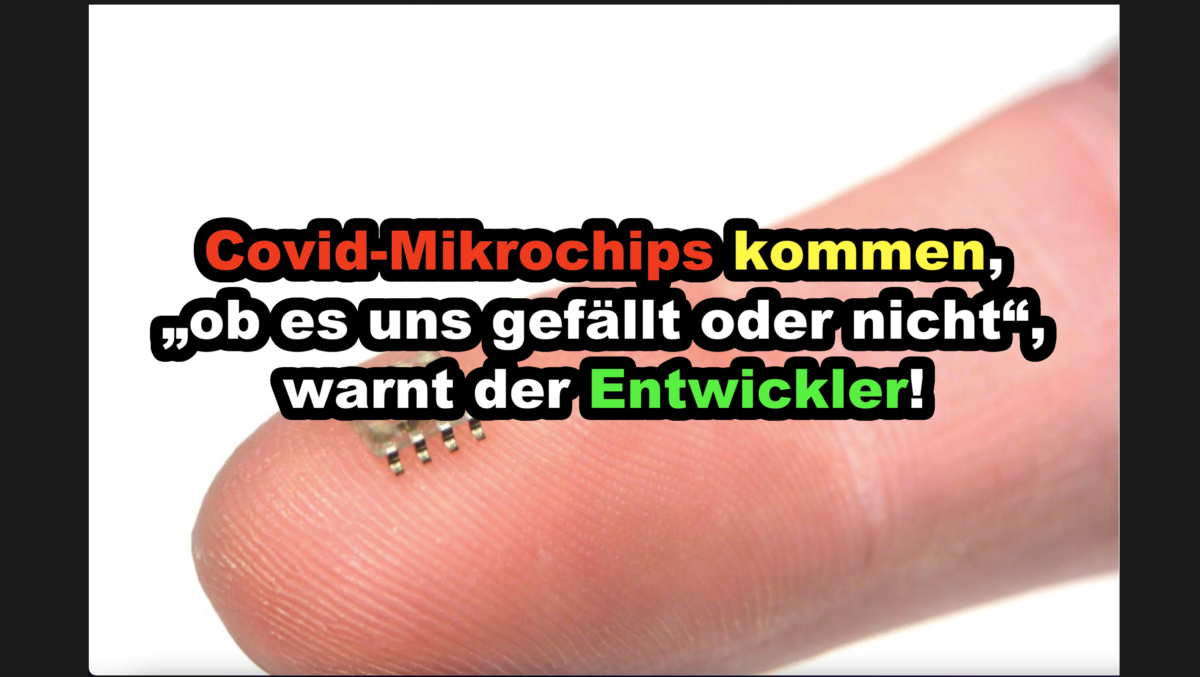 Covid-Mikrochips kommen, „ob es uns gefällt oder nicht“, warnt der Entwickler!
