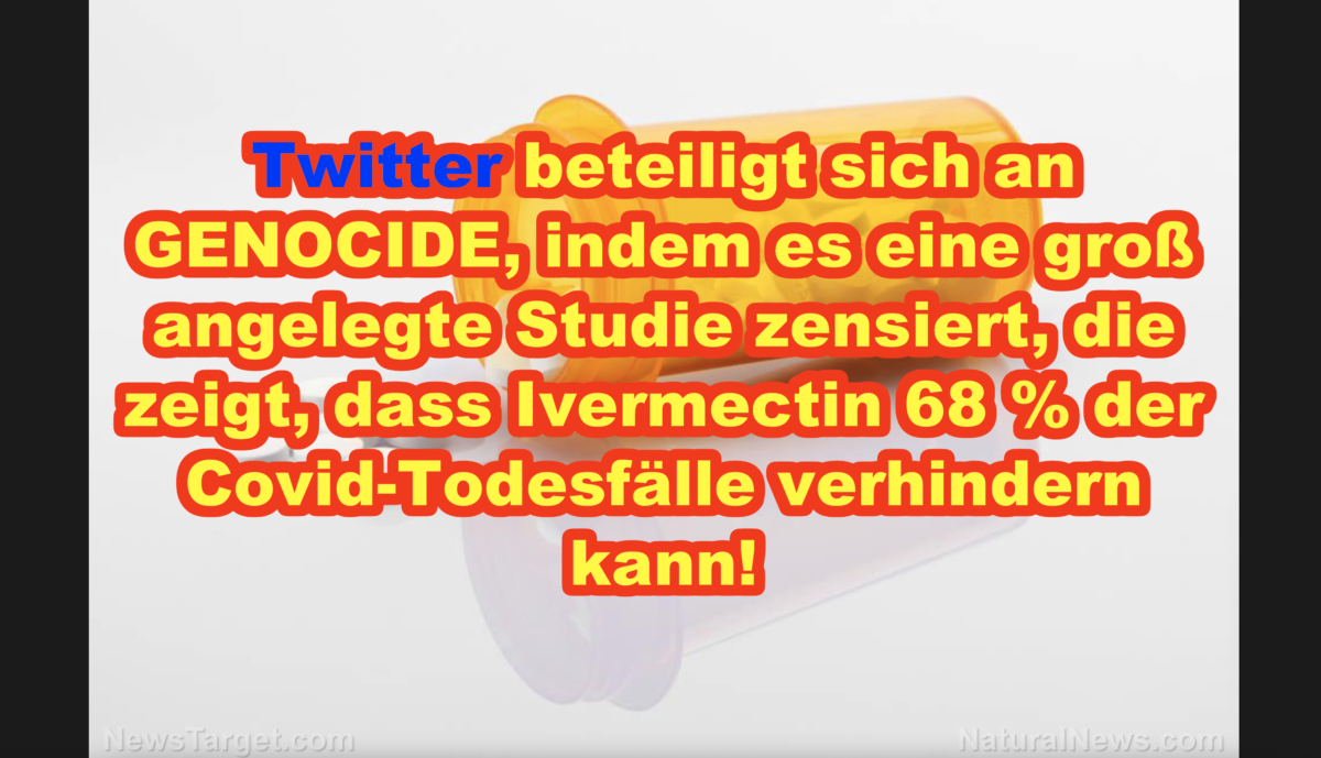 Twitter beteiligt sich an GENOCIDE, indem es eine groß angelegte Studie zensiert, die zeigt, dass Ivermectin 68 % der Covid-Todesfälle verhindern kann!