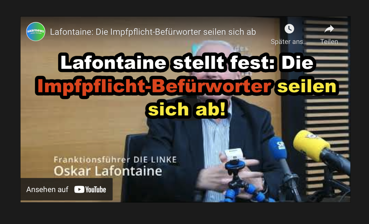 Lafontaine stellt fest: Die Impfpflicht-Befürworter seilen sich ab! Nach zwei Jahren gibt es immer noch keine Corona-Daten!