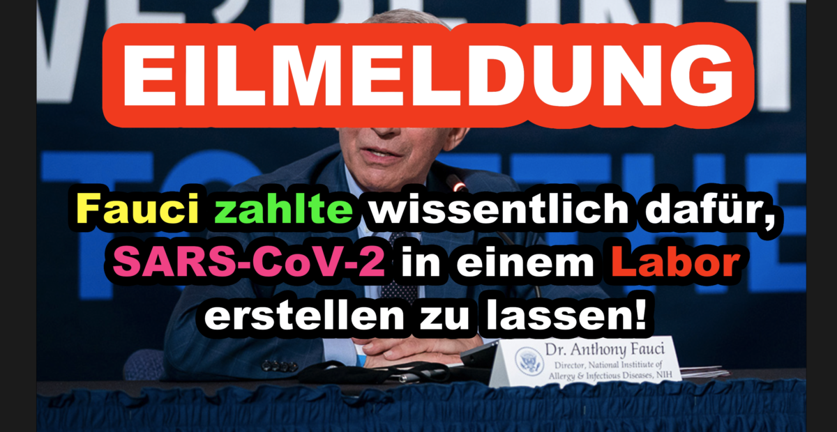Projekt Veritas: Fauci zahlte wissentlich dafür, SARS-CoV-2 in einem Labor erstellen zu lassen!