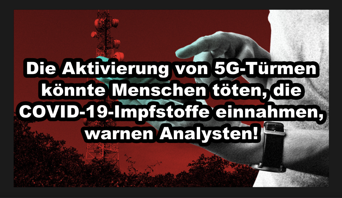 Die Aktivierung von 5G-Türmen könnte Menschen töten, die COVID-19-Impfstoffe einnahmen, warnen Analysten!
