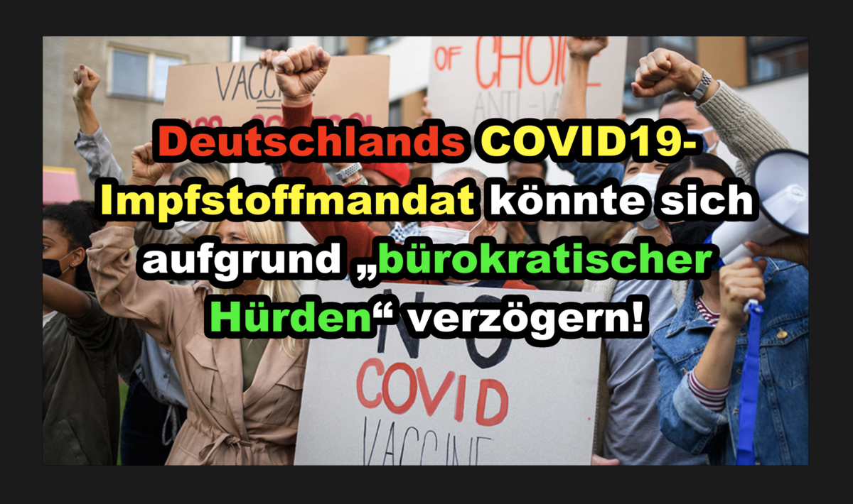 Deutschlands COVID-Impfstoffmandat könnte sich aufgrund „bürokratischer Hürden“ verzögern!