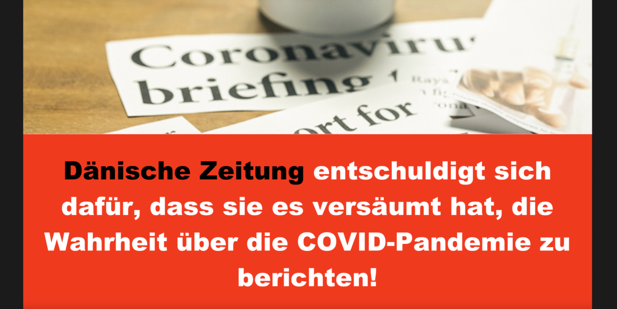 Dänische Zeitung entschuldigt sich dafür, dass sie es versäumt hat, die Wahrheit über die COVID-Pandemie zu berichten!