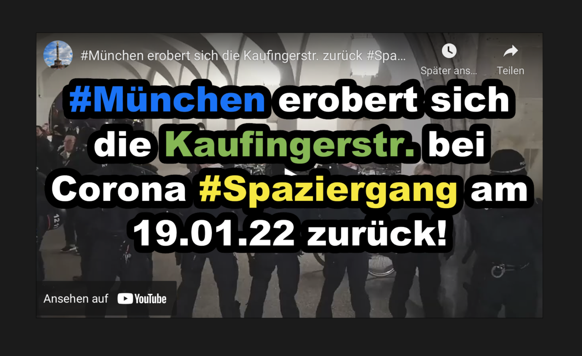 #München erobert sich die Kaufingerstr. bei Corona #Spaziergang am 19.01.22 zurück!