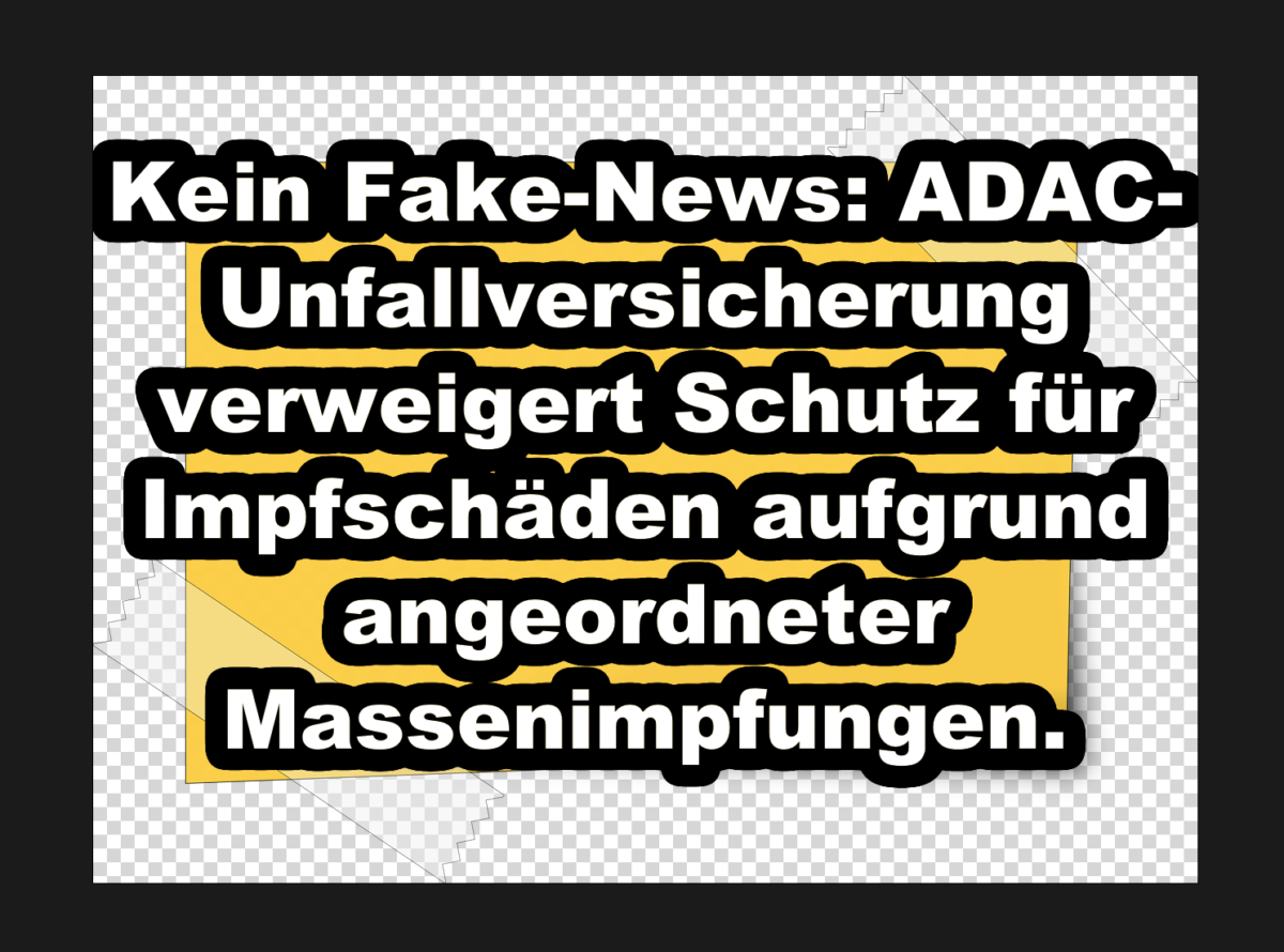 Kein Fake-News: ADAC-Unfallversicherung verweigert Schutz für Impfschäden aufgrund angeordneter Massenimpfungen.