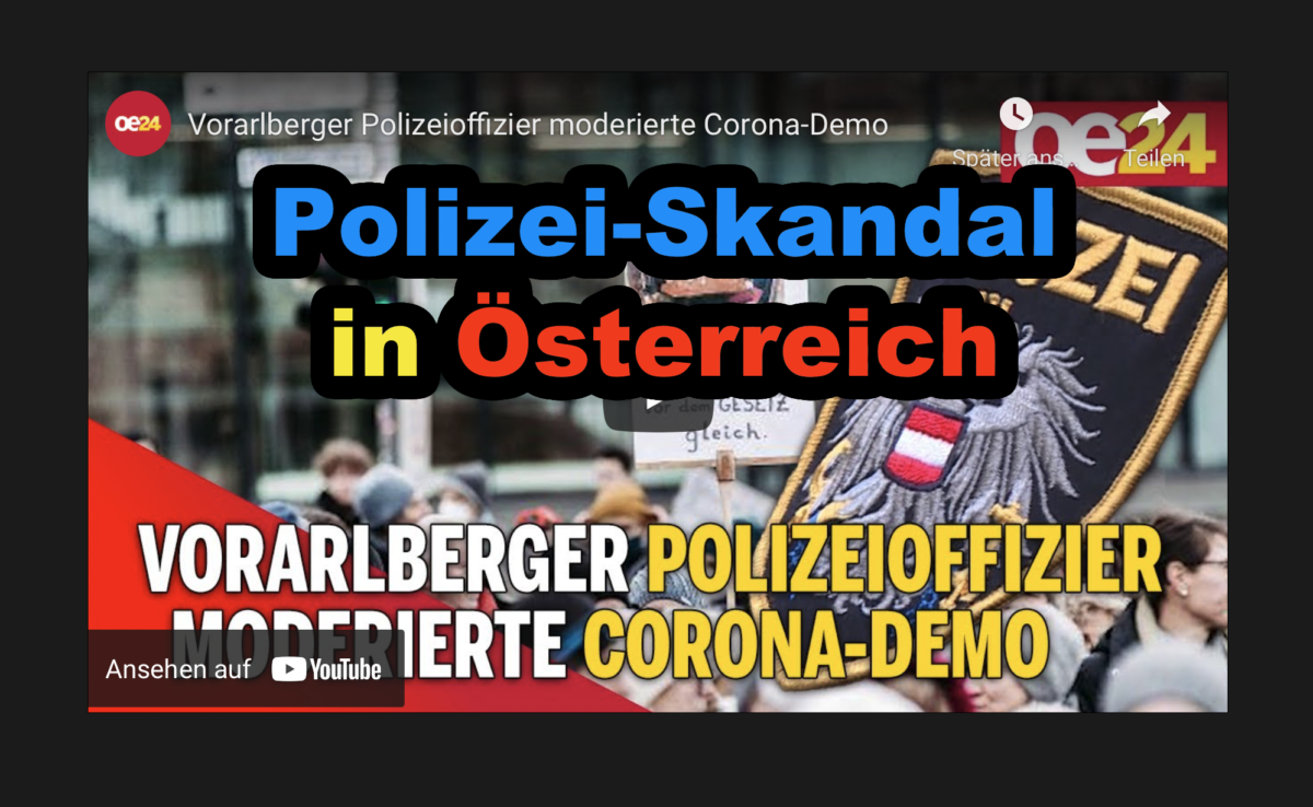 Polizei-Skandal in Österreich? Vorarlberger Polizeioffizier moderierte Corona-Demo!