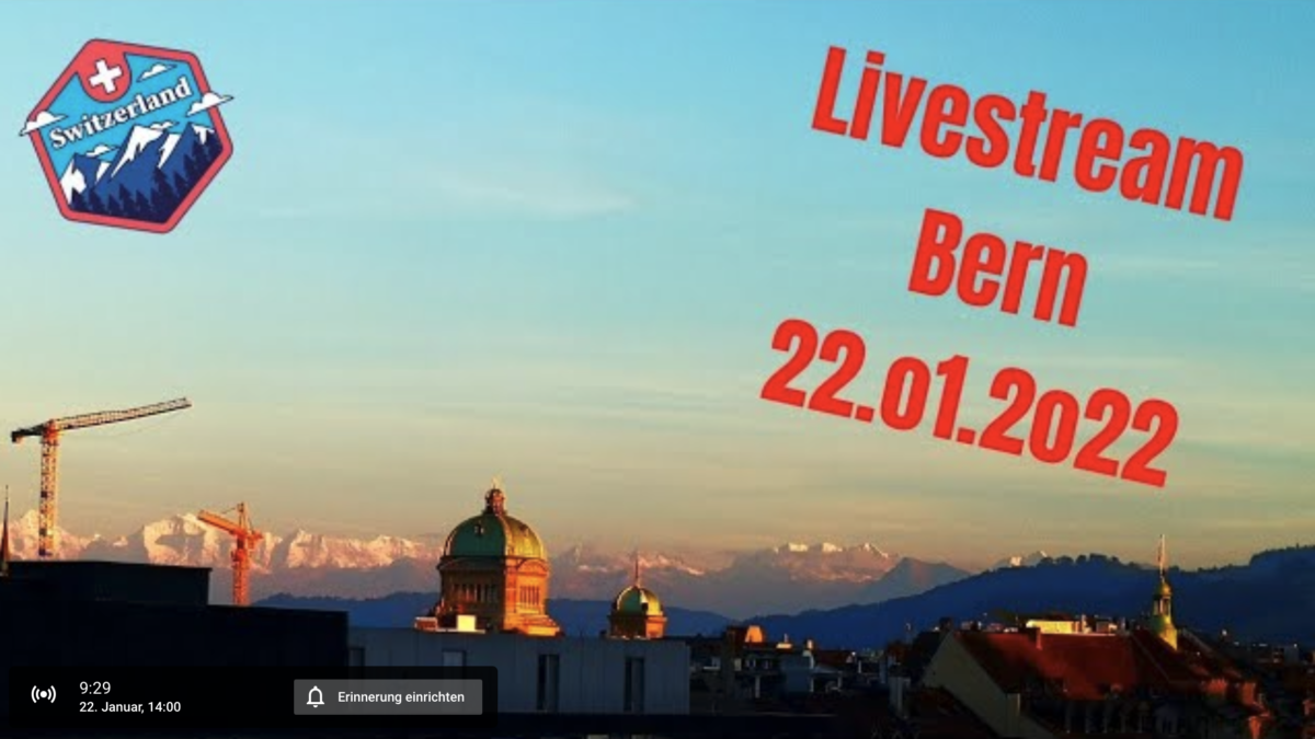 „Live Bern 22.01.2022 – Die Schweiz ist auf der Strasse“!