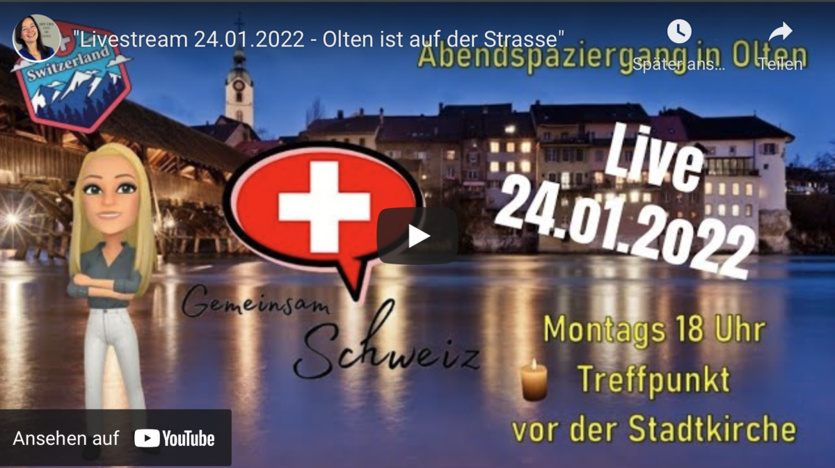 „Livestream 24.01.2022 – Olten ist auf der Strasse“!