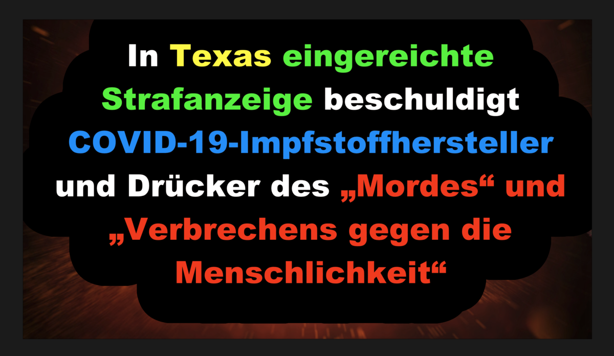 In Texas eingereichte Strafanzeige beschuldigt COVID-19-Impfstoffhersteller und Drücker des „Mords“ und „Verbrechens gegen die Menschlichkeit“