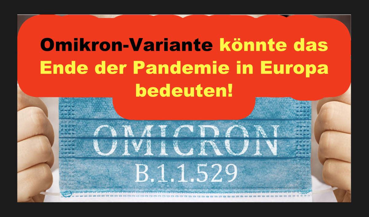 WHO: Omikron-Variante könnte das Ende der Pandemie in Europa bedeuten!