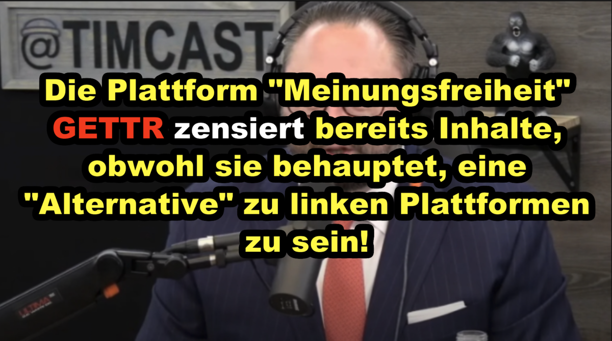 Die Plattform „Meinungsfreiheit“ GETTR zensiert bereits Inhalte, obwohl sie behauptet, eine „Alternative“ zu linken Plattformen zu sein!