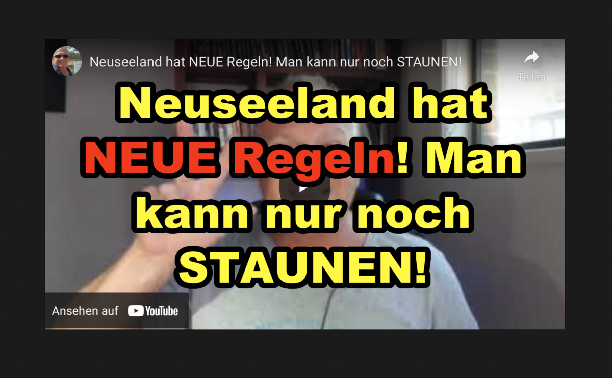 Neuseeland hat NEUE Regeln! Man kann nur noch STAUNEN!
