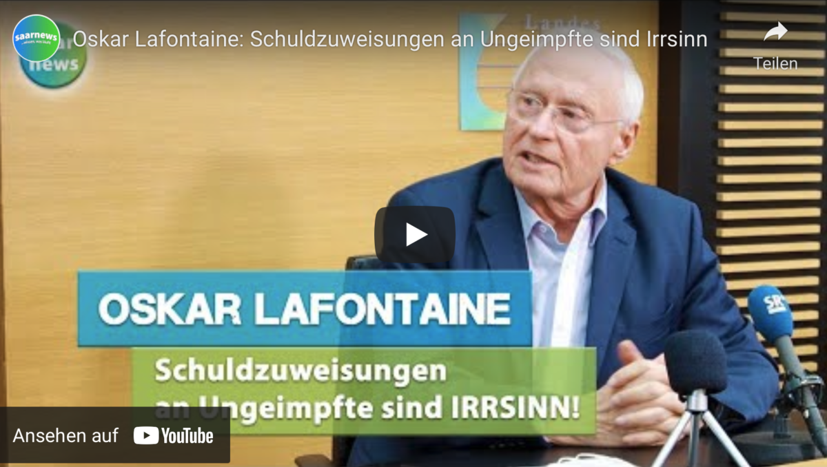 Oskar Lafontaine: Schuldzuweisungen an Ungeimpfte sind Irrsinn!