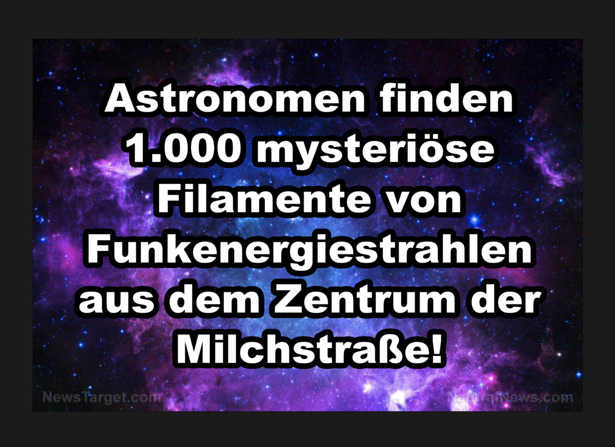 Astronomen finden 1.000 mysteriöse Filamente von Funkenergiestrahlen aus dem Zentrum der Milchstraße!