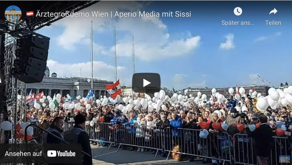 Ärztegroßdemo am 27.02.2022 Wien – Aperio Media mit Sissi!