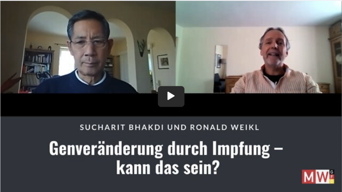 Bhakdi und Weikl: Genveränderung durch Impfung – kann das sein?