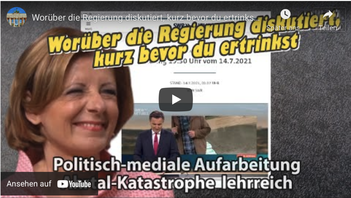 Worüber die Regierung diskutiert, kurz bevor du ertrinkst. Aufarbeitung Ahrtal-Katastrophe lehrreich!