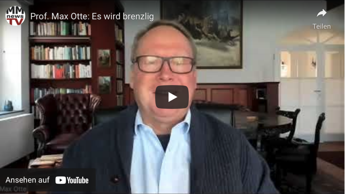 Prof. Max Otte: Es wird brenzlig!