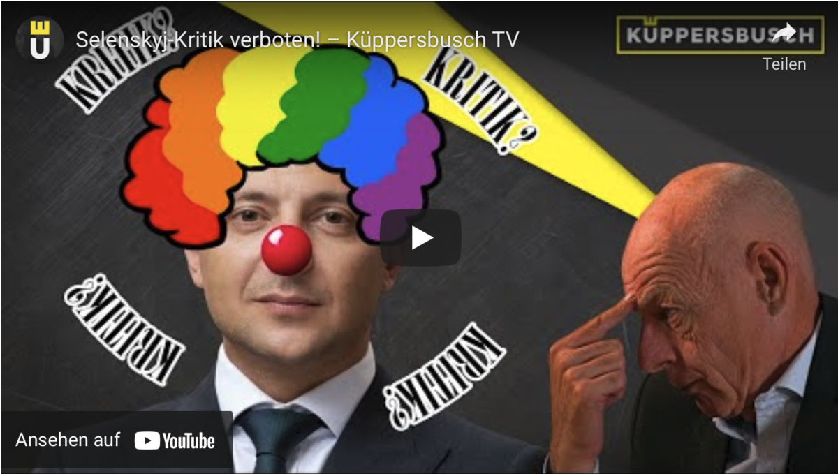 Selenskyj-Kritik verboten! – Küppersbusch TV