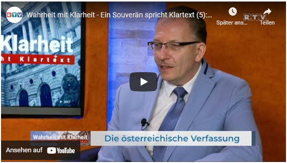 Wahrheit mit Klarheit – Ein Souverän spricht Klartext (5): Die österreichische Verfassung