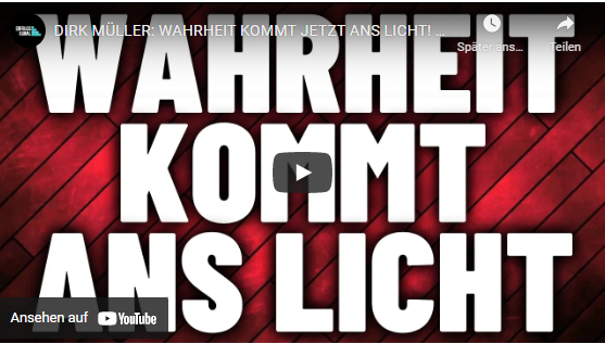 DIRK MÜLLER: WAHRHEIT KOMMT JETZT ANS LICHT!