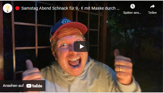 Samstag Abend Schnack für 9,- € mit Maske durch Deutschland