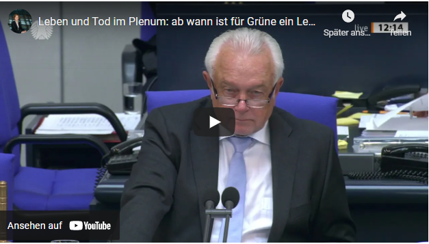 Leben und Tod im Plenum: ab wann ist für Grüne ein Leben lebenswert?