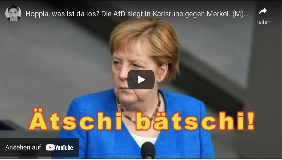 Hoppla, was ist da los? Die AfD siegt in Karlsruhe gegen Merkel.